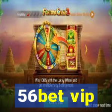 56bet vip